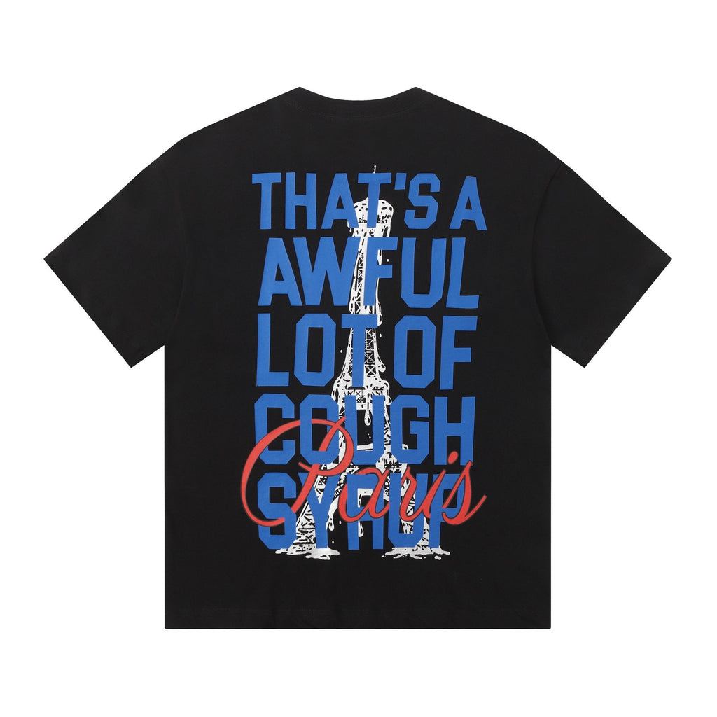 THAT'S A AWFUL LOT OF COUGH SYRUP Eiffel Tower Graphic T-Shirt